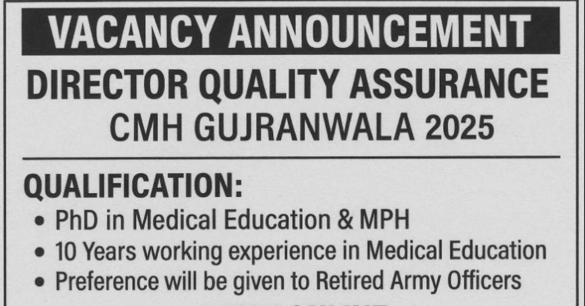 Director Quality Assurance position at CMH Gujranwala for 2025